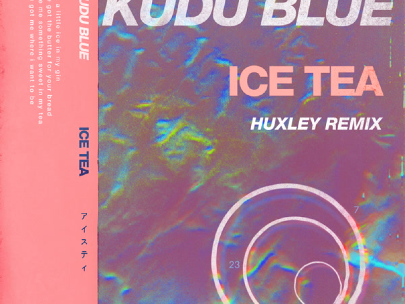 Ice Tea (Huxley Remix) (Single)