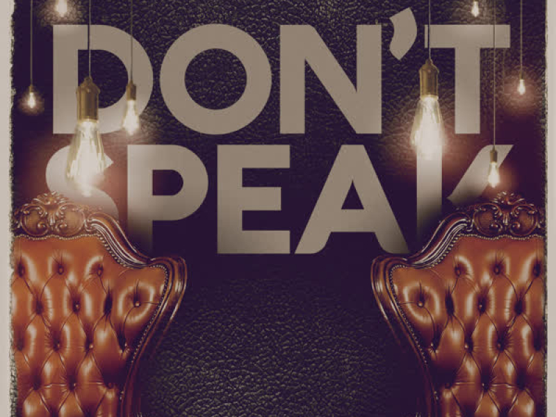 Don't Speak (Positive Vibes Mix)