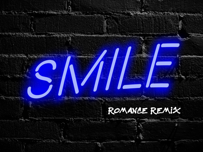 Smile (Romance Remix) (Single)