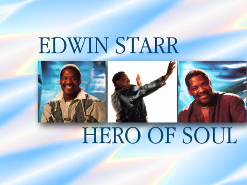 Edwin Starr Hero Of Soul