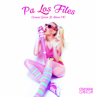 Pa Los Files (feat. Adonis MC) (Single)