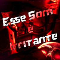 Esse Som é Irritante (Single)