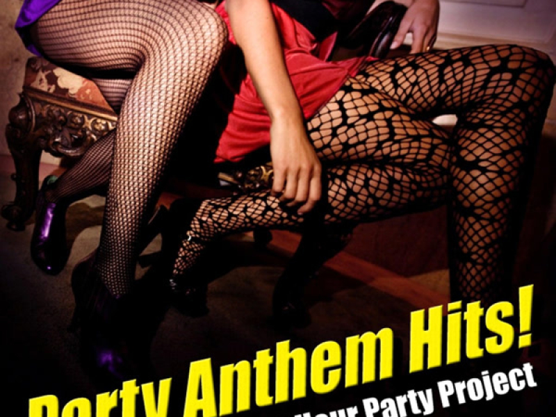 Party Anthem Hits !