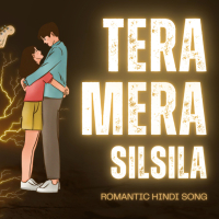 Tera Mera Silsila (Single)