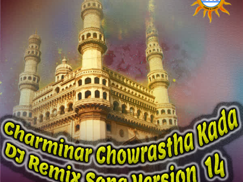Charminar Chowrastha Kada (DJ Remix Song Version 14) (Single)