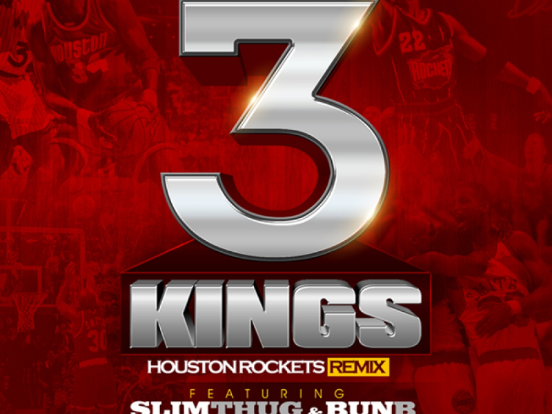 3 Kings (Houston Rockets Remix)