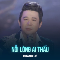 Nỗi Lòng Ai Thấu (Single)