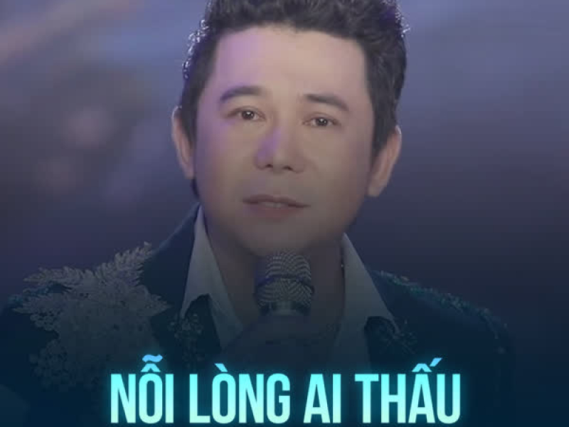 Nỗi Lòng Ai Thấu (Single)