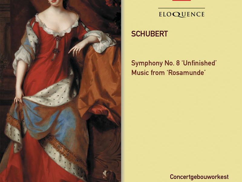 Schubert: Symphony No. 8 ‘Unfinished’; Rosamunde