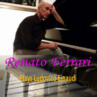 Renato Ferrari Plays Ludovico Einaudi (Single)