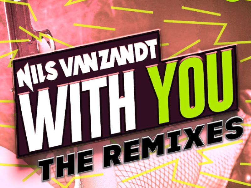 With You (The Remixes) (EP)