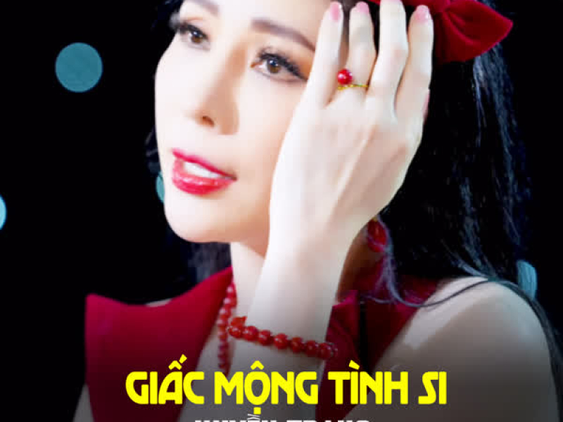 Giấc Mộng Tình Si (Single)