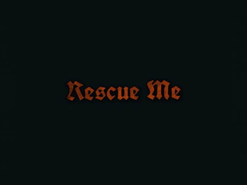 Rescue Me (Single)