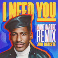 I NEED YOU (Montmartre Remix) (Single)