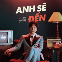 Anh Sẽ Đến (Nhân Duyên: Người Yêu Tiền Kiếp OST) (Single)