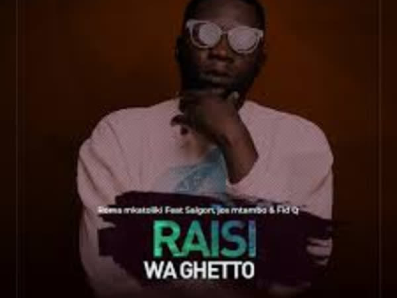 Raisi Wa Gheto (Single)
