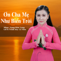 Ơn Cha Mẹ Như Biển Trời (Single)