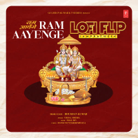 Ram Aayenge Lofi Flip (Single)