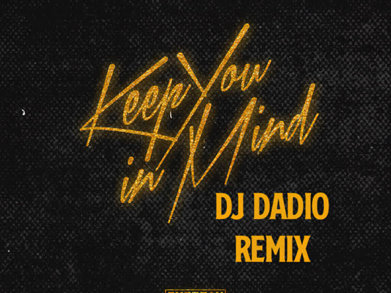 Keep You in Mind (DJ Dadio Remix) (Single)