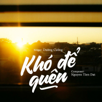 Khó Để Quên (Single)