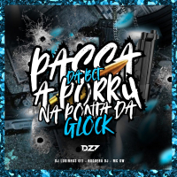 PASSA A PORR4 DA BCT NA PONTA DA GLOCK (Single)