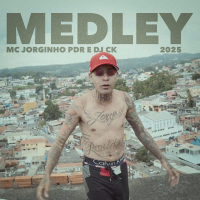 Medley 2025 - Mc Jorginho Pdr e Dj Ck (Single)