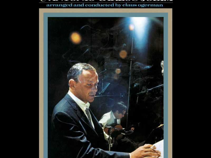Francis Albert Sinatra & Antonio Carlos Jobim (50th Anniversary Edition)