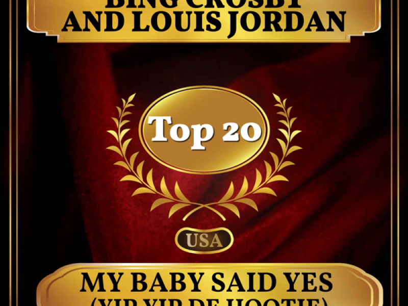 My Baby Said Yes (Yip Yip De Hootie) (Billboard Hot 100 - No 14) (Single)