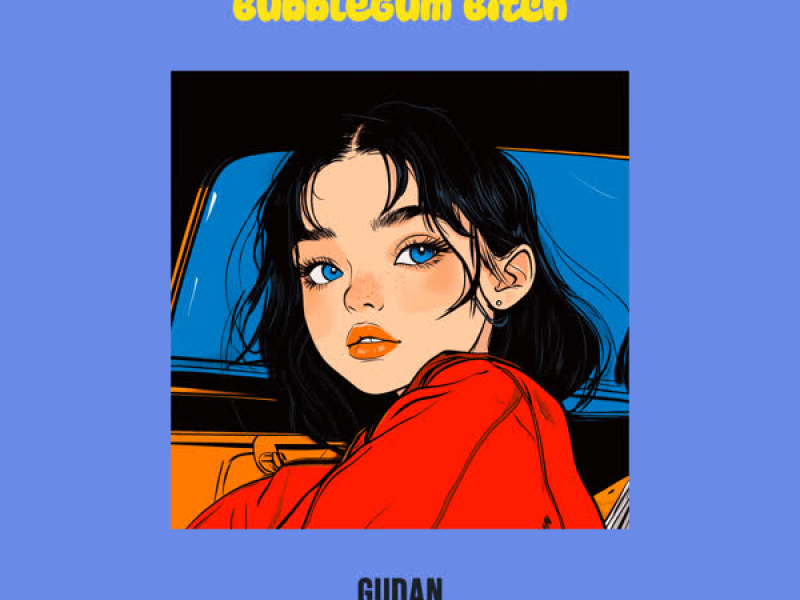 Bubblegum Bitch (Single)