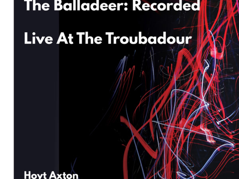 The Balladeer: Recorded Live At The Troubadour