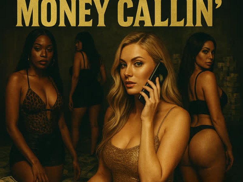 Money Callin' (Single)