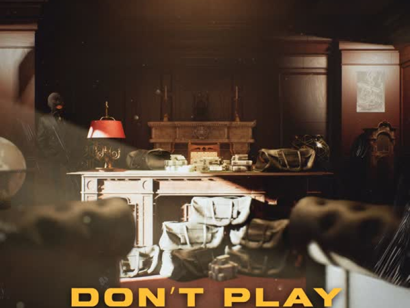 Don't Play (Single)