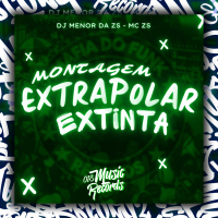 Montagem Extrapolar Extinta (Single)