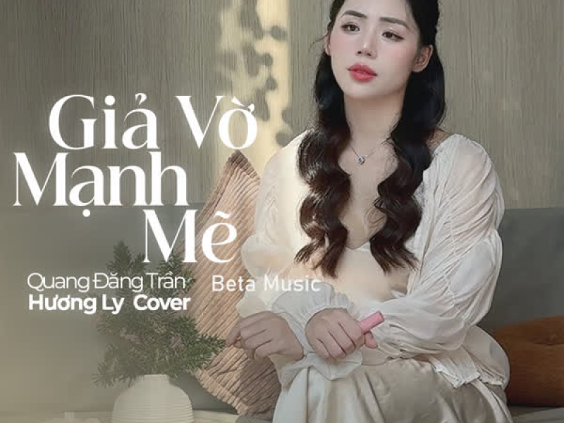 Giả Vờ Mạnh Mẽ (Beat) (Single)