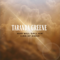 Who Will Call Him King of Kings (Single)