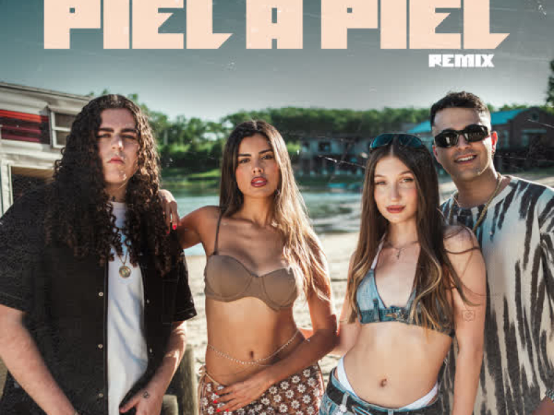 Piel a Piel (Remix) (Single)