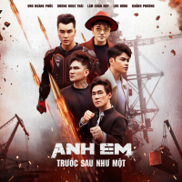 Anh Em Trước Sau Như Một (Single)