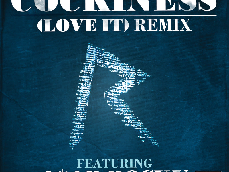 Cockiness (Love It) Remix (Explicit Version) (Single)