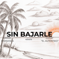 Sin Bajarle (Single)