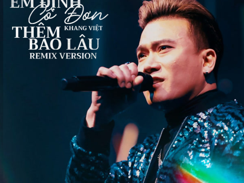 Em định cô đơn thêm bao lâu (Remix) (Single)