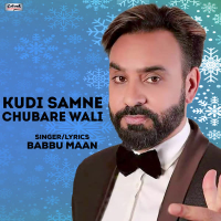 Kudi Samne Chubare Wali - Single
