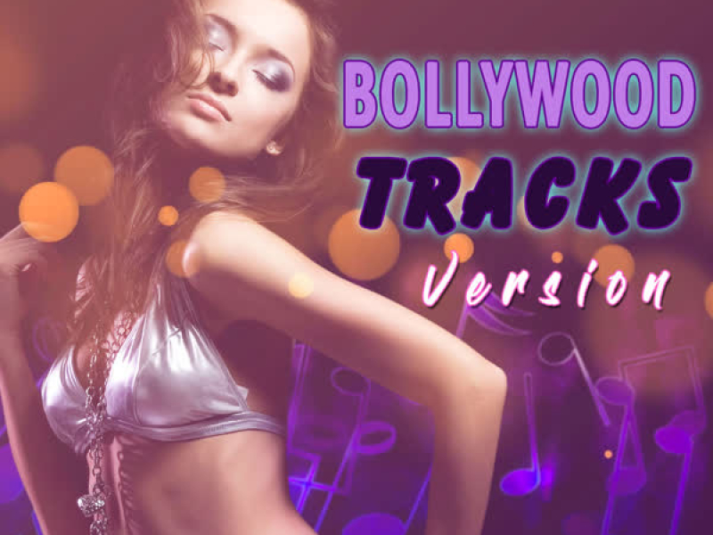 Bollywood Tracks Version