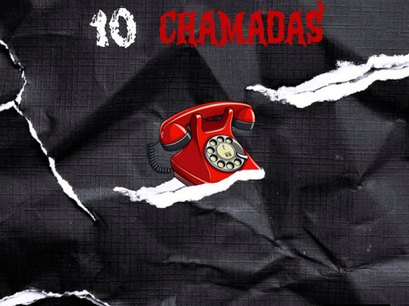10 CHAMADAS (Single)