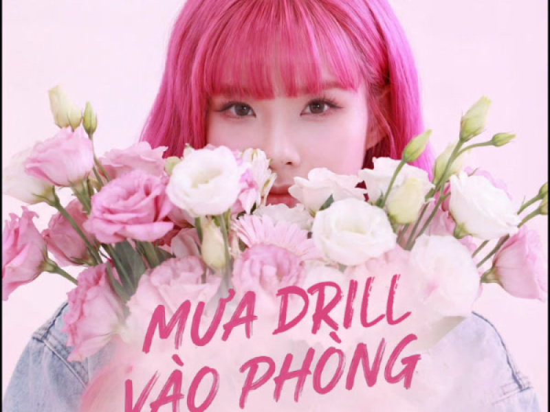 Mưa Drill Vào Phòng (Single)