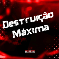 Destruição Máxima (Single)