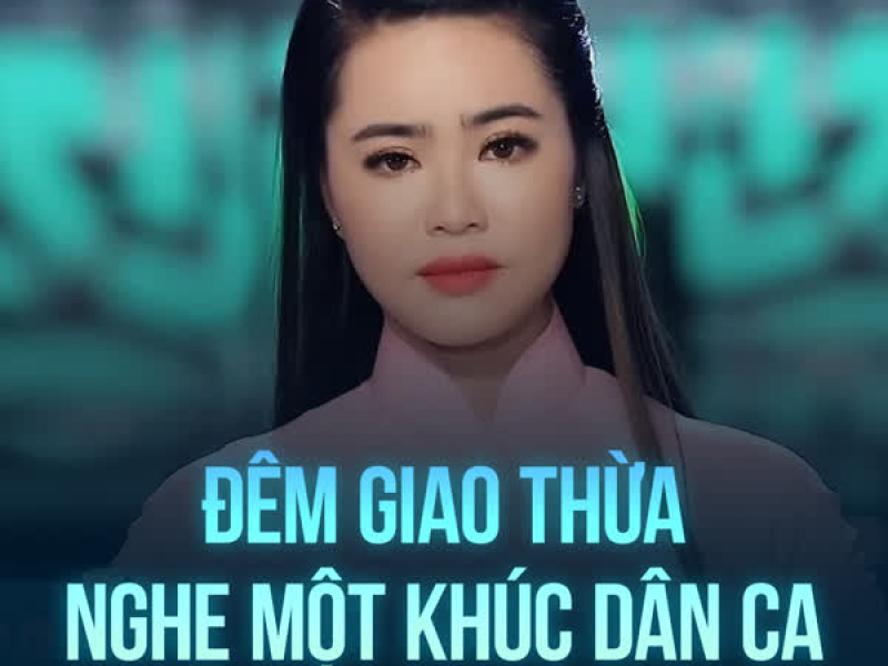 Đêm Giao Thừa Nghe Một Khúc Dân Ca (Single)