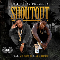 Shoutout (feat. Yo Gotti & Ace Hood)