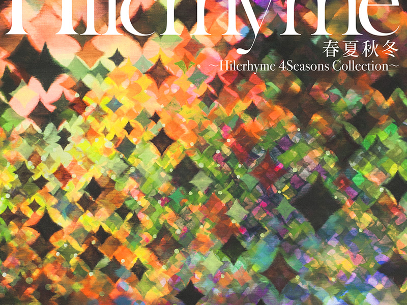 春夏秋冬～Hilcrhyme 4Seasons Collection～