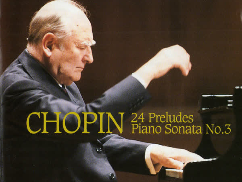 Chopin: 24 Preludes, Piano Sonata No. 3