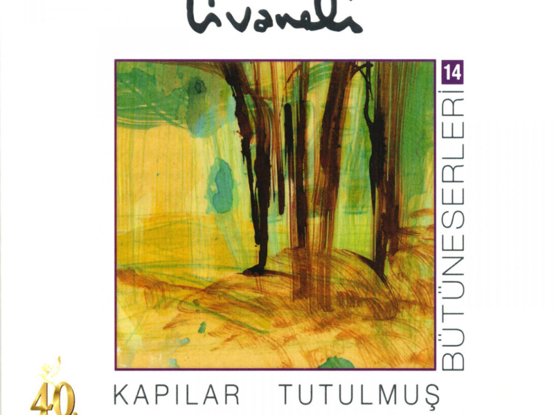 Bütüneserleri, Vol. 14 (Kapılar Tutulmuş Neylersin)